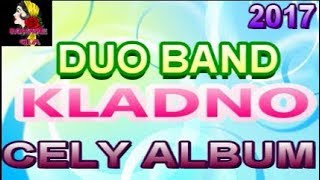 duo band kladno CELY ALBUM 2017 [upl. by Bobbette]