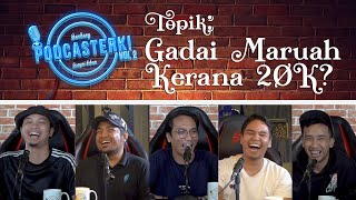 PodcaSTERK Gadai Maruah Kerana 20K  Sterk Production [upl. by Sucramel]