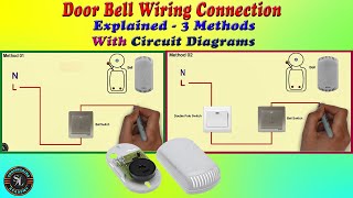 Door Bell Wiring Connection3 Methods How To Do Calling Bell Wiring Explained With Circuit Diagram [upl. by Cumine782]