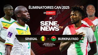 SÉNÉGAL 🇸🇳 vs BURKINA FASO EN DIRECT LIVE COMMENTÉ  EN ROUTE VERS LA COUPE D’AFRIQUE AU MAROC [upl. by Nylidam]