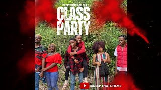 CLASS PARTY Nigerianmovie2024 opeyemiakintunde deepthotsfilms [upl. by Braunstein]