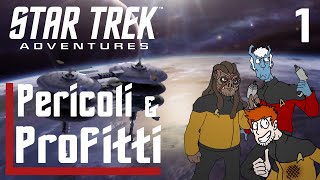 Star Trek Adventures  Pericoli amp Profitti  Parte 1 [upl. by Caton]