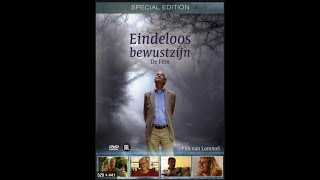 Eindeloos Bewustzijn  full film version [upl. by Eillod]