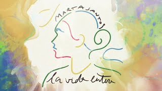 Marta Santos  La vida entera Lyric Video Oficial [upl. by Grube]