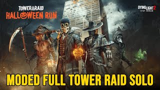 Dying Light 2 Tower Raid  MODED [upl. by Tahmosh861]