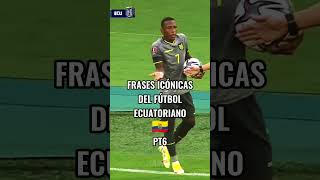 Las frases icónicas dentro del fútbol ecuatoriano 🥵 futbol ecuadorvs ecuador shorts ecuatoriano [upl. by Lainey]