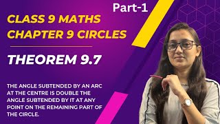 Theorem 97  Class 9 Maths Chapter 9 Circles  Part1  Circles and its Properties  CBSE Class 9 [upl. by Rafaellle]