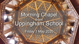 Morning Chapel on Friday 1 May 2020 led by the Assistant Chaplain [upl. by Ylluz]