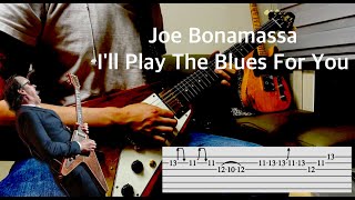 Guitar Lesson  Joe Bonamassa  Ill Play The Blues For YouLive At The Greek Theatre with Tabs [upl. by Darcie]