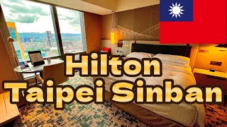 【Taipei】Hilton Taipei Sinban【Taiwan】 [upl. by Assilana]