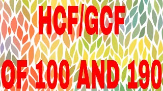 HCF of 100 and 190GCF of 100 and 190 [upl. by Atiuqahc]