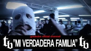 THELL BARRIO Mi Verdadera Familia  VIDEO OFICIAL [upl. by Anaehs]