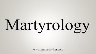 How To Say Martyrology [upl. by Tenenbaum]