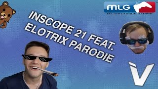 Inscope 21 feat ELoTRiX Parodie [upl. by Annaiviv]