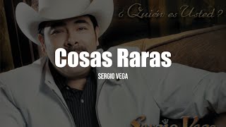 Sergio Vega  Cosas Raras LetraLyrics [upl. by Spevek]