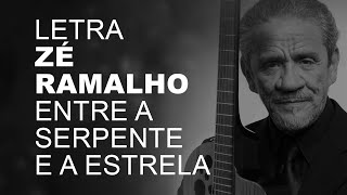 Zé Ramalho Entre a Serpente e a Estrela LETRA I LYRIC D [upl. by Marko]