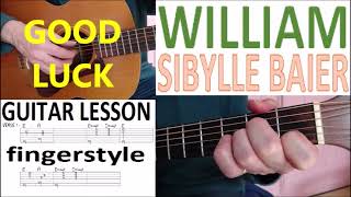 WILLIAM  SIBYLLE BAIER fingerstyle GUITAR LESSON [upl. by Hausmann530]