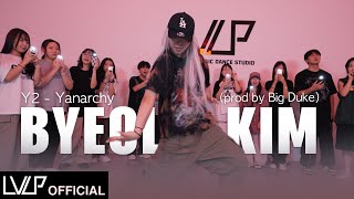 YANARCHY  Y2  Choreography by BYEOL KIMBYEOL KIM T 가로 [upl. by Anamor]