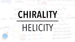 Chirality VS Helicity  Spin and Lorentz Group [upl. by Greenland677]