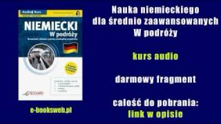 Nauka niemieckiego dla średnio zaawansowanych  W podróży  kurs audio [upl. by Casimire]