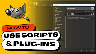 How to Add amp Use Scripts and Plugins in GIMP [upl. by Jens]