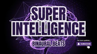 Super Intelligence Binaural Beats for Focus Memory Cognitive Performance [upl. by Rubenstein]