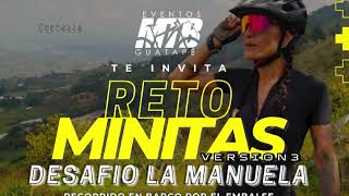 Invitación “Reto Minitas Desafío La Manuela” MTB Guatapé 7 de Abril 2024 [upl. by Aihsiek618]