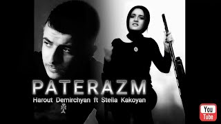 PATERAZM  Stella Kakoyan ft Harout Demirchyan music video [upl. by Ssalguod]