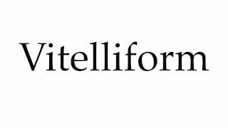 How to Pronounce Vitelliform [upl. by Aihtenyc424]