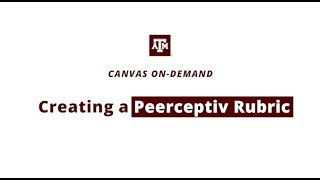 Creating a Peerceptiv Rubric Assignment [upl. by Etti]