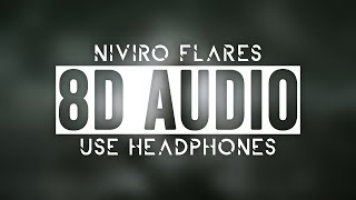 8D Audio  NIVIRO  Flares  Use Headphones🎧 [upl. by Sadinoel828]