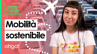 Mobilità sostenibile cosa vuol dire e come metterla in pratica [upl. by Acey854]