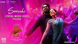 SOOSEKI The Couple Song Lyrical Video  Pushpa 2 The Rule  Allu Arjun  Rashmika  Sukumar DSP [upl. by Brewer]