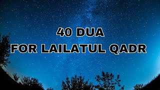 40 Dua For LAILATUL QADR  Best Dua for laylatul qadar [upl. by Icart]