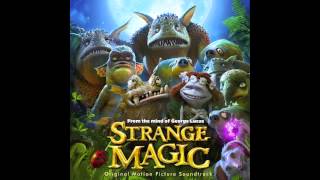 Strange Magic  13 Tell Him  Wild Thing [upl. by Campagna]