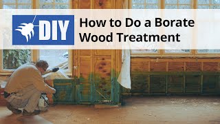 How to do a Borate Wood Treatment  DoMyOwncom [upl. by Iramo]