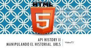 Curso HTML 5 API History II Urls falsas Vídeo 72 [upl. by Klug]