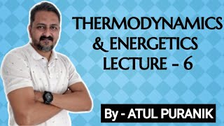 Thermodynamics amp energetics lecture  6 [upl. by Aynatahs412]