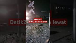 Detik2 kreta lewat awas wooiiii [upl. by Relyks]