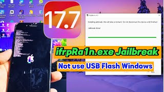 New ifrpRa1n Jailbreak iOS 177  iOS 15  Not use USB Flash Boot Windows [upl. by Willdon325]