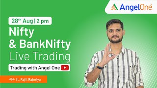 🔴 LIVE TRADING  Watch Nifty and BankNifty  28th August  Trading with Angel One  Rajit R  2PM [upl. by Shanta]