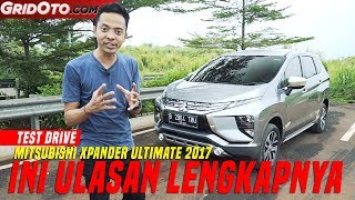 Mitsubishi Xpander Ultimate 2017  Test Drive  GridOto [upl. by Charlene]