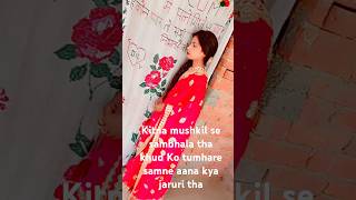 Kitna mushkil se khud ko sambhala tha [upl. by Eerased]