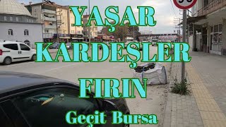 Bursa Geçitte Lezzet Durağı Yaşar Kardeşler Fırını bursa yaşarkardeşlerfırını geçitmahallesi [upl. by Mosa]