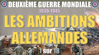 Seconde Guerre  01 Les ambitions allemandes [upl. by Myke551]