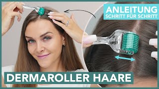 Dermaroller für die HAARE  Haarwachstum anregen STEP BY STEP [upl. by Jak]