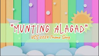 Munting Alagad  VCS 2024 Theme Song [upl. by Calysta]