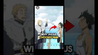 Why julius choose yami  Black clover facts anime blackclover hindi yamisukehiro [upl. by Yoo]