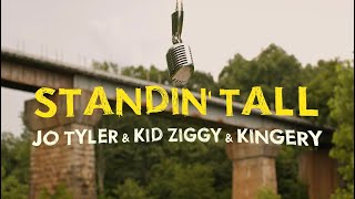 Standin Tall  JoTyler615 x Kid Ziggy x KingeryMusic Shot by ElijahSettles [upl. by Imotih]