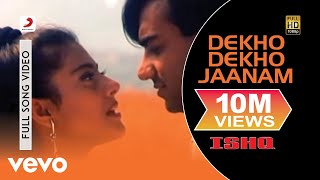 Dekho Dekho Jaanam Full Video  IshqAjay DevganKajolUdit NarayanAlka YagnikAnu Malik [upl. by Gage]